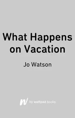 Mi történik a vakáción - What Happens on Vacation