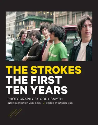 A Strokes: Az első tíz év - The Strokes: The First Ten Years