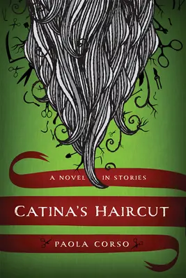 Catinaas Haircut: Egy regény történetekben - Catinaas Haircut: A Novel in Stories