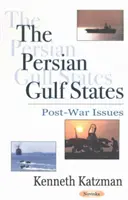 Perzsa-öböl menti államok - háború utáni kérdések - Persian Gulf States - Post-War Issues