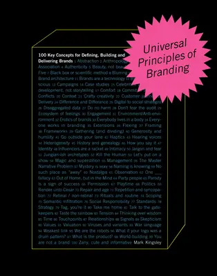 A márkaépítés egyetemes alapelvei: 100 kulcsfogalom a márkák meghatározásához, felépítéséhez és értékesítéséhez - Universal Principles of Branding: 100 Key Concepts for Defining, Building, and Delivering Brands