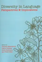 A nyelvi sokszínűség: Perspektívák és következmények 176. kötet - Diversity in Language: Perspectives and Implications Volume 176