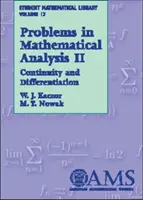 A matematikai analízis problémái, 2. kötet - Folytonosság és differenciálás - Problems in Mathematical Analysis, Volume 2 - Continuity and Differentiation