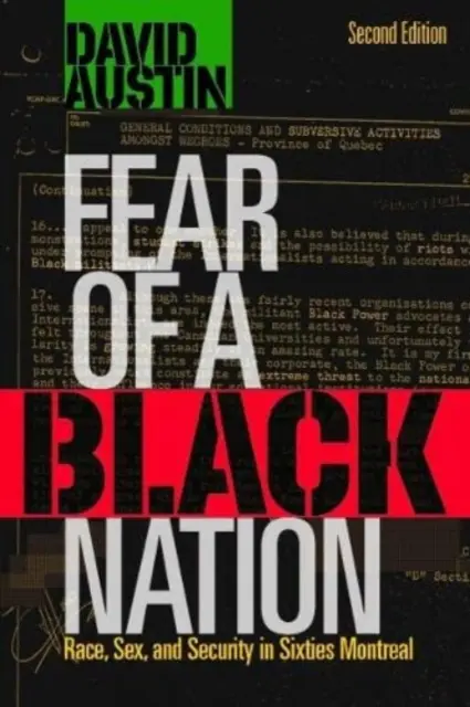 Egy fekete nemzet félelme: Faj, szex és megfigyelés a hatvanas évek Montrealjában - Fear of a Black Nation: Race, Sex, and Surveillance in Sixties Montreal