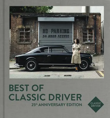 A klasszikus sofőrök legjobbjai - Best of Classic Driver