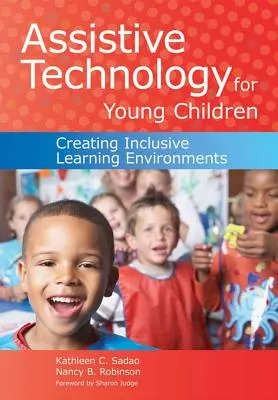 Segítő technológia kisgyermekek számára: A segédeszközök: inkluzív tanulási környezetek létrehozása [CDROM-mal] - Assistive Technology for Young Children: Creating Inclusive Learning Environments [With CDROM]