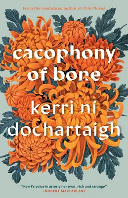 A csontok kakofóniája: Egy év körforgása - Cacophony of Bone: The Circle of a Year