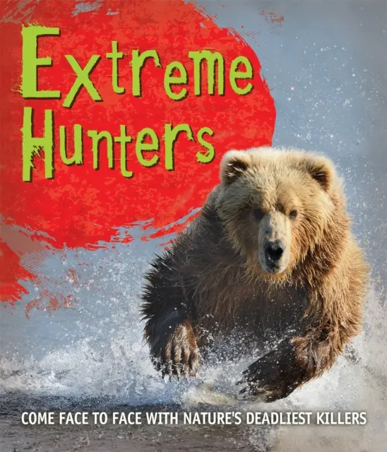 Gyors tények! Extrém vadászok - Fast Facts! Extreme Hunters