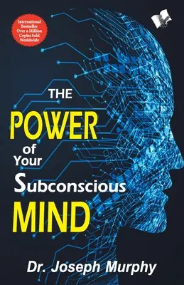 A tudatalattid ereje - The Power of Your Subconscious Mind