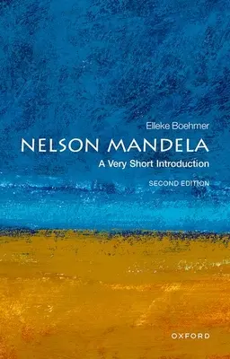 Nelson Mandela: Mandela Mandela: Egy nagyon rövid bevezetés - Nelson Mandela: A Very Short Introduction