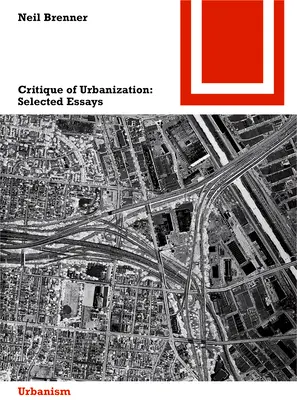 Az urbanizáció kritikája - Válogatott esszék - Critique of Urbanization - Selected Essays