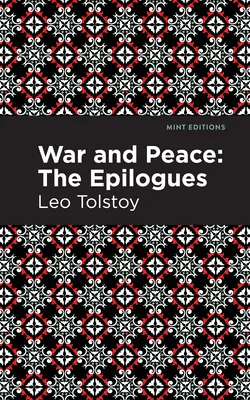 Háború és béke:: Az utószavak - War and Peace:: The Epilogues