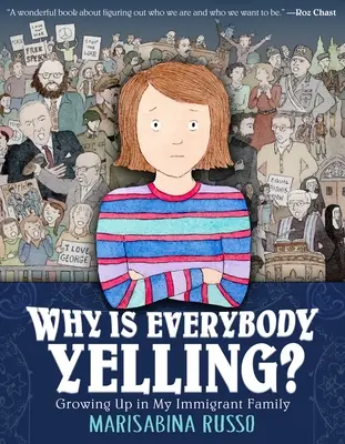 Miért kiabál mindenki? Growing Up in My Immigrant Family - Why Is Everybody Yelling?: Growing Up in My Immigrant Family