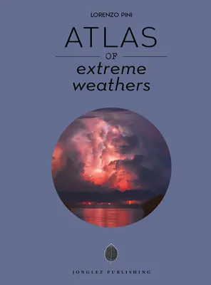 A szélsőséges időjárás atlasza - Atlas of Extreme Weathers