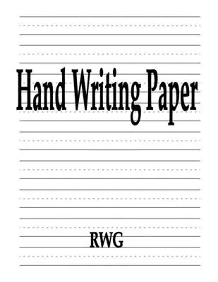 Kézi írópapír: 100 oldal 8,5 X 11 - Hand Writing Paper: 100 Pages 8.5 X 11