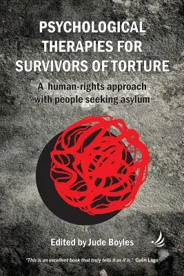 Pszichológiai terápiák kínzást túlélőkkel - Psychological Therapies with Survivors of Torture