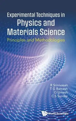 Kísérleti technikák a fizikában és az anyagtudományokban: Alapelvek és módszerek - Experimental Techniques in Physics and Materials Sciences: Principles and Methodologies