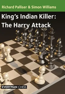 Indiai király gyilkos - A Harry-támadás - King's Indian Killer - The Harry Attack