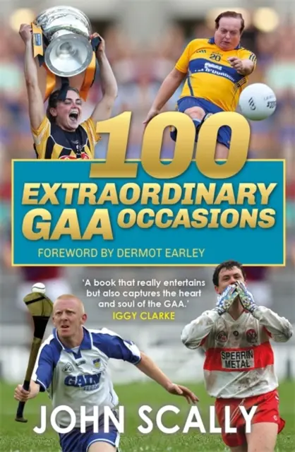 100 rendkívüli GAA alkalom - 100 Extraordinary GAA Occasions