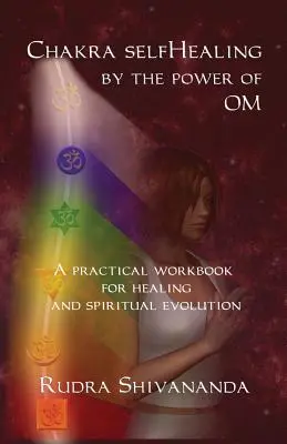 Csakra öngyógyítás az Om erejével - Chakra selfHealing by the Power of Om