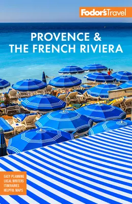 Fodor's Provence és a francia Riviéra - Fodor's Provence & the French Riviera