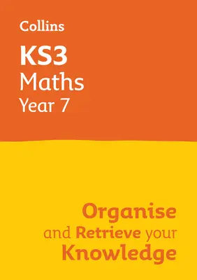 Ks3 Matematika 7. évfolyam: Rendszerezd és szerezd vissza a tudásod: Ideális a 7. évfolyam számára - Ks3 Maths Year 7: Organise and Retrieve Your Knowledge: Ideal for Year 7