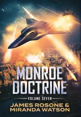 Monroe-doktrína: Kötet: VII. - Monroe Doctrine: Volume VII