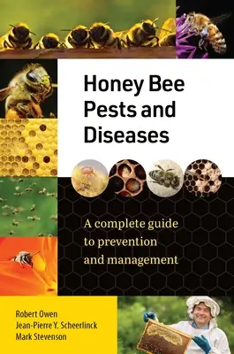 Mézelő méhek kártevői és betegségei: A Complete Guide to Prevention and Management - Honey Bee Pests and Diseases: A Complete Guide to Prevention and Management