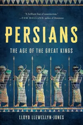 Perzsák: A nagy királyok kora - Persians: The Age of the Great Kings