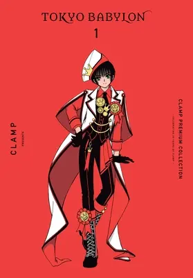 Clamp Premium Collection Tokyo Babylon, 1. kötet - Clamp Premium Collection Tokyo Babylon, Vol. 1