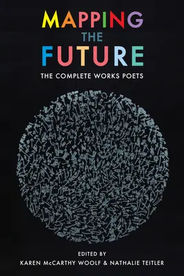 A jövő feltérképezése: Az összes mű - Mapping the Future: The Complete Works