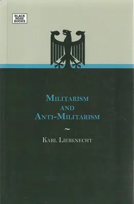 Militarizmus és antimilitarizmus - Militarism And Anti-Militarism