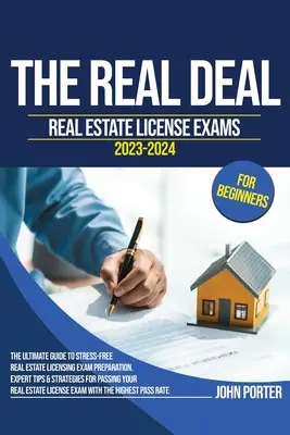 Az igazi üzlet: 2023-2024 ingatlan engedély vizsga kezdőknek - The Real Deal: Real Estate License Exam 2023-2024 for Beginners