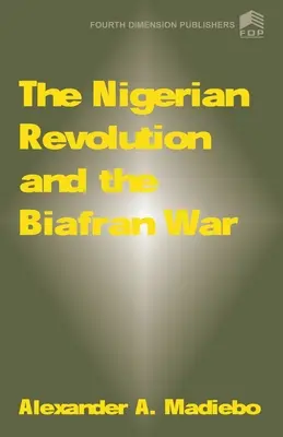 A nigériai forradalom és a biafrani háború - The Nigerian Revolution and the Biafran War