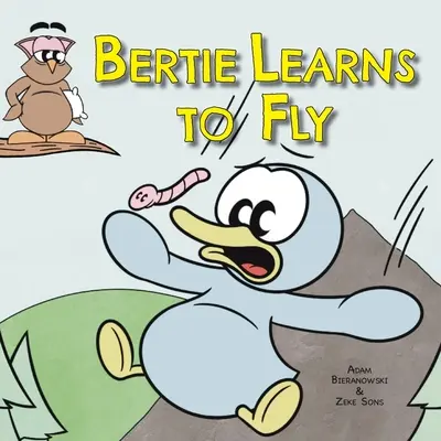 Bertie megtanul repülni - Bertie Learns to Fly