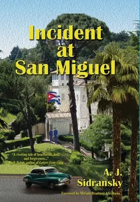 Incidens San Miguelben - Incident at San Miguel