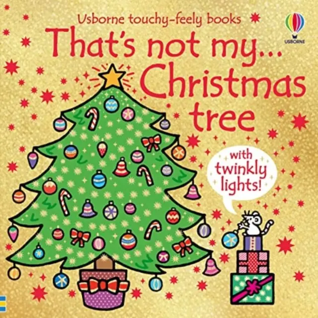 Ez nem az én karácsonyfám... - Karácsonyi könyv csecsemőknek és kisgyermekeknek - That's Not My Christmas Tree... - A Christmas Book for Babies and Toddlers