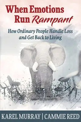 Amikor az érzelmek elszabadulnak: Hogyan kezelik a hétköznapi emberek a veszteséget és hogyan térnek vissza az élethez? - When Emotions Run Rampant: How Ordinary People Handle Loss and Get Back to Living