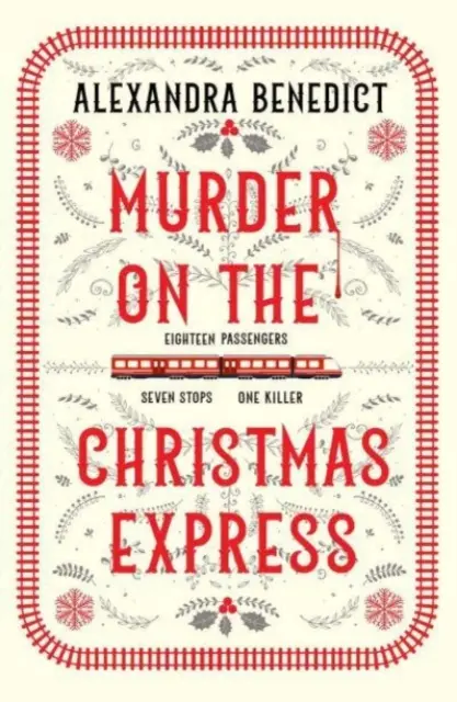 Gyilkosság a karácsonyi expresszen - Szálljanak fel az év rejtélyes karácsonyi rejtélyére! - Murder On The Christmas Express - All aboard for the puzzling Christmas mystery of the year