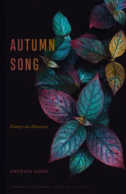 Őszi dal: Esszék a távollétről - Autumn Song: Essays on Absence
