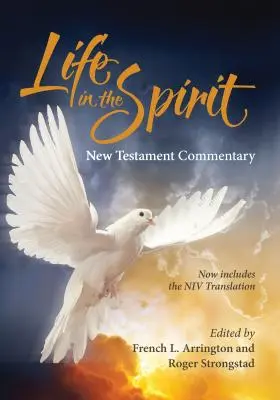 Élet a Lélekben Újszövetségi kommentár (2016-os kiadás) - Life in the Spirit New Testament Commentary (2016 Edition)