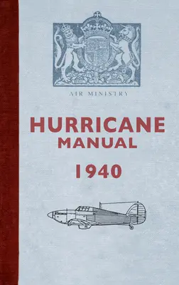 Hurricane kézikönyv 1940 - Hurricane Manual 1940