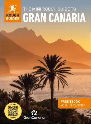 The Mini Rough Guide to Gran Canaria (Útikönyv ingyenes ebookkal) - The Mini Rough Guide to Gran Canaria (Travel Guide with Free Ebook)