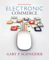 Elektronikus kereskedelem (Schneider Gary (California State University Monterey Bay)) - Electronic Commerce (Schneider Gary (California State University Monterey Bay))