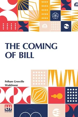 The Coming of Bill - The Coming Of Bill