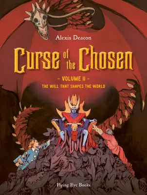 A kiválasztottak átka 2. kötet: A világot formáló akarat - Curse of the Chosen Vol. 2: The Will That Shapes the World