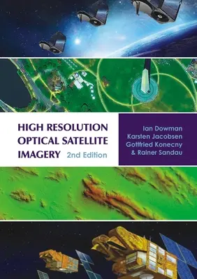 Nagy felbontású optikai műholdképek - High Resolution Optical Satellite Imagery