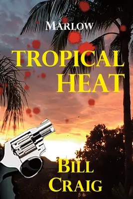 Marlow: Trópusi hőség - Marlow: Tropical Heat