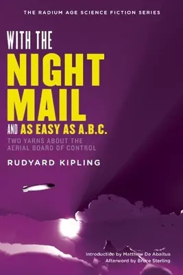 Az éjszakai postával: A Story of 2000 A.D. and As Easy as A.B.C.„”” - With the Night Mail: A Story of 2000 A.D. and As Easy as A.B.C.