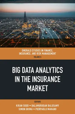 Nagy adatelemzés a biztosítási piacon - Big Data Analytics in the Insurance Market